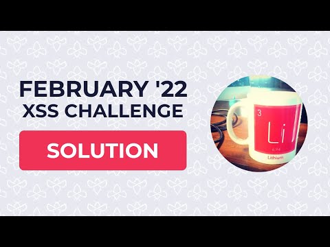 Extremely Short XSS?! Solution to February '22 XSS Challenge